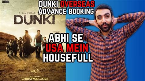 Dunki Overseas Advance Booking Report Dunki Advance Booking Report