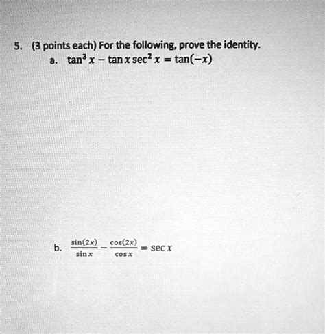 Solved Points Each For The Following Prove The Identity Tan