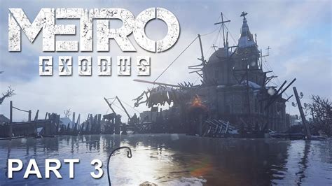 Metro Exodus Walkthrough Part The Church Youtube