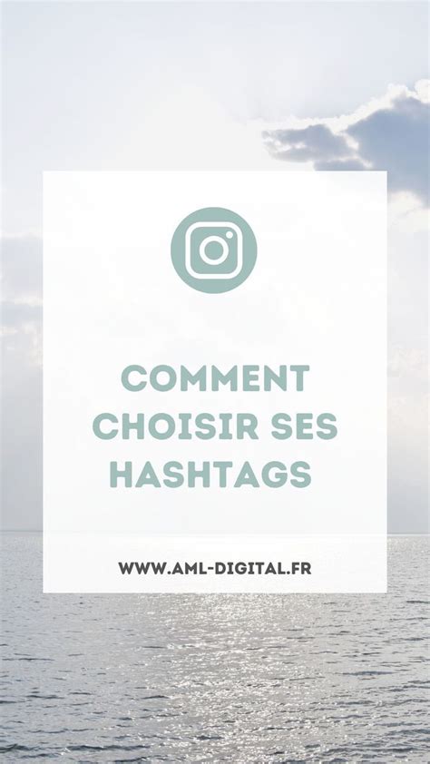 Comment Choisir Ses Hashtags