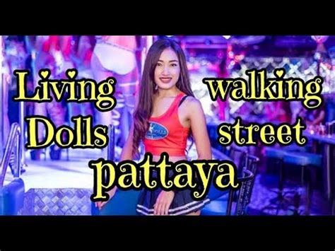 Living Dolls Pattaya Walking Street Youtube