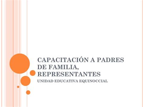 PPT CAPACITACIÓN A PADRES DE FAMILIA REPRESENTANTES PowerPoint