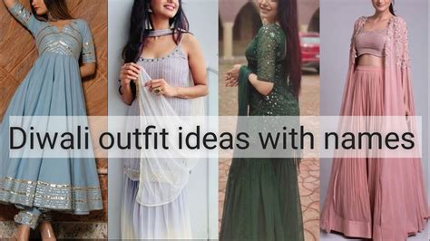 Diwali Outfit Ideas With Names Trending Diwali Outfit The Trendy