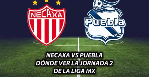 Necaxa Vs Puebla En Vivo D Nde Ver En Tv Online Y Horario Jornada