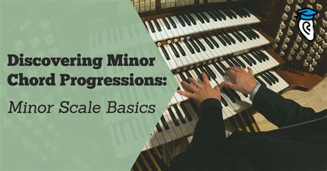 Discovering Minor Chord Progressions: Minor Scale Basics - Musical U