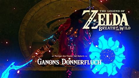 Zelda Breath Of The Wild Ganons Donnerfluch Staypoasched Youtube