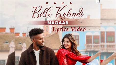 Naqaab Billo Kehndi Kaka Lyrics Video New Punjabi Song 2024