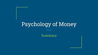 Psychology of Money Summary & Lessions | PPT