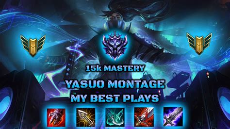 Yasuo Montage My Best Yasuo Plays Season League Of Legends