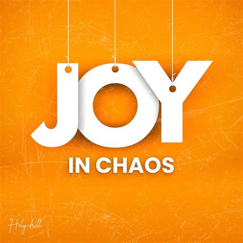 Joy in Chaos - Holy Drill: Song Lyrics, Music Videos & Concerts