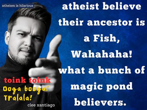 No Rules Religious Debate | atheist think life came from a pond