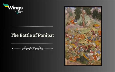 Battle of Panipat: The Three Battles, Major Events and Outcomes