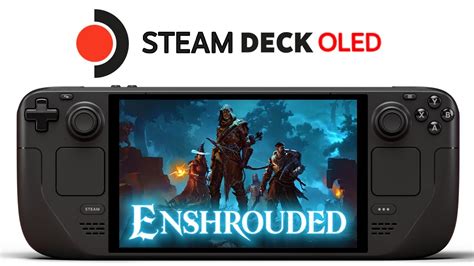 Enshrouded Steam Deck SteamOS 3 5 Early Access YouTube