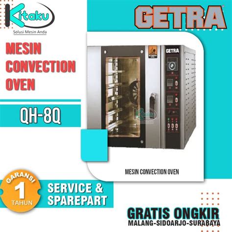 Jual Convection Oven GETRA QH 8Q Di Lapak Kitaku Mesin Solusindo