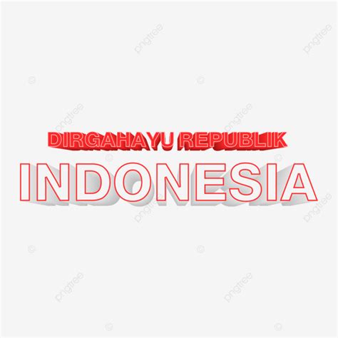 Dirgahayu Indonesia Vector Png Images Dirgahayu Republik Indonesia D