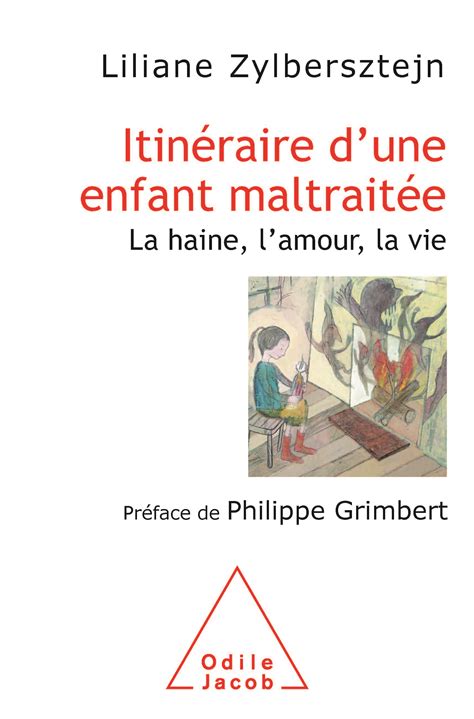 Itinéraire d une enfant maltraitée Liliane Zylbersztejn Cairn info