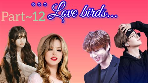 Love Birds Part 12 Bts Hindi Dubbed Taekook Yoonmin Bts