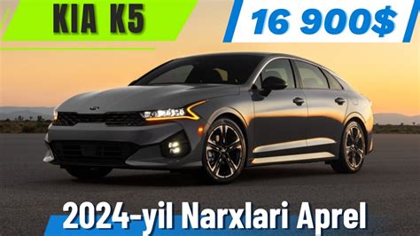 Kia K5 Narxlari 2024 yil April Киа К5 Нархлари 2024 йил Апрель