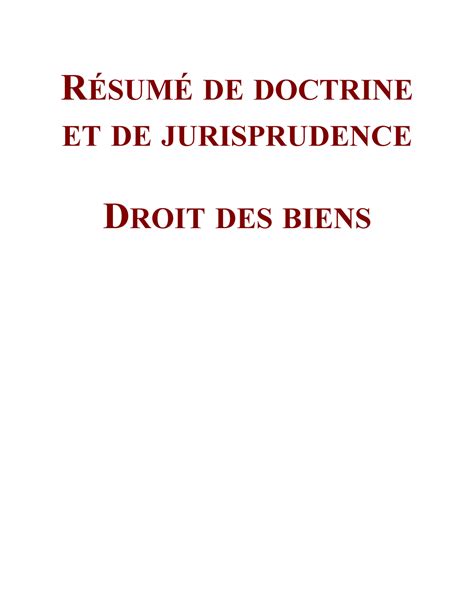 Résumé de doctrine et de jurisprudence Droit des biens RÉSUMÉ DE