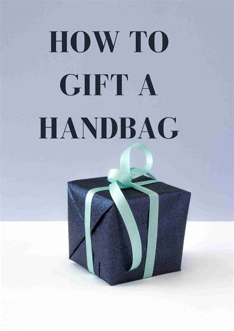 How To Gift A Handbag Best Handbag Gift Wrapping Ideas