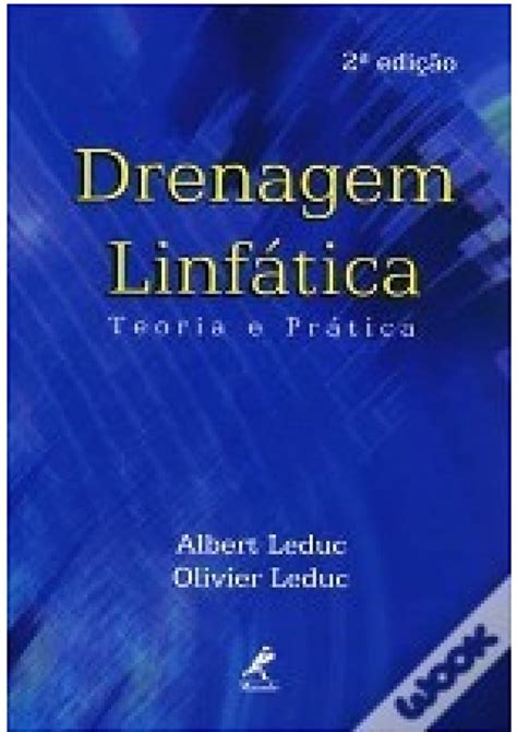 Albert Olivier Leduc Drenagem Linf Tica Teoria E Pr Tica Pdf