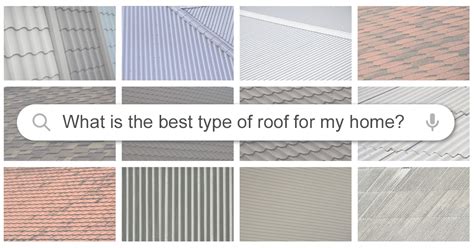 The Ultimate Guide To Choosing The Best Roof