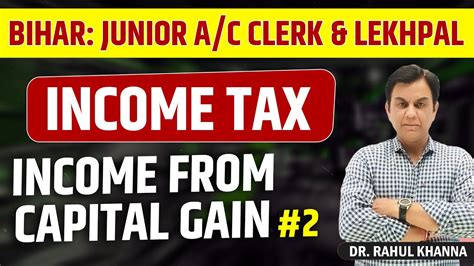 Income From Capital Gain Income Tax Theory Class Bihar Junior