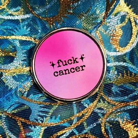 Fuck Cancer PIN Malarkey