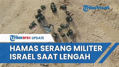 Tak Sadar Dibidik Hamas Segerombol Tentara Israel Kocar Kacir