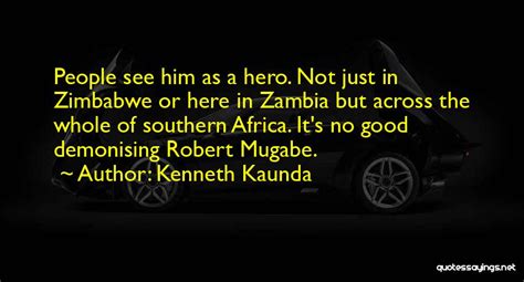 Top 20 Zimbabwe Mugabe Quotes & Sayings