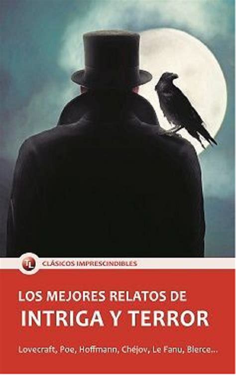 Los Mejores Relatos De Intriga Y Terror Edgar Allan Poe H P