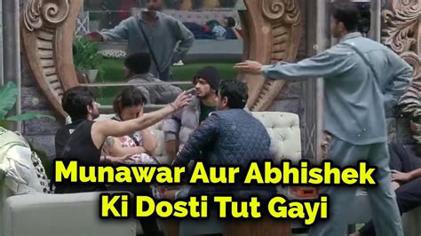 Bigg Boss 17 Live Abhishek Aur Munawar Ke Beech Hui Fight Dosti