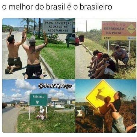 O Brasil E Sua Maior Virtude O Brasileiro Memes Humor Brs Zoeira