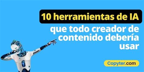 🤖 10 Herramientas De Ia Que Todo Creador De Contenido Debería Usar