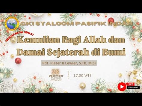 Ibadah Natal Jemaat Kamis Desember Gki Syaloom Pasifik