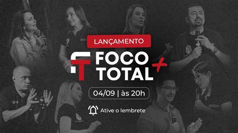 LANÇAMENTO FOCO TOTAL Uma Nova Era na Preparação para Concursos