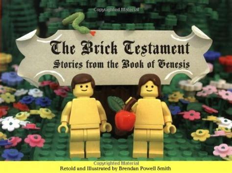 The Brick Testament Stories From The Book Of Genesis By Brendan Powell Smith Goodreads