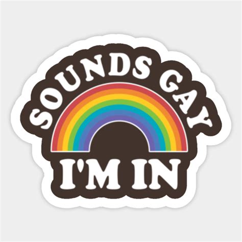 Lgbt Rainbow Sounds Gay Im In Lgbt T Lgbt Pride Month Ts