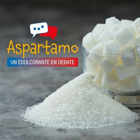 Aspartamo Un Edulcorante En Debate CIENCIASALUD MX