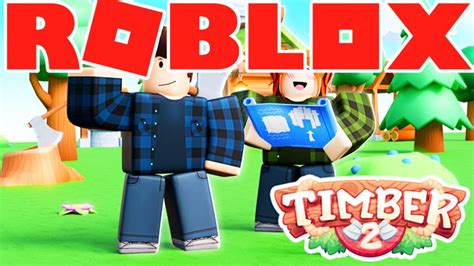 Roblox Timber 2 Youtube