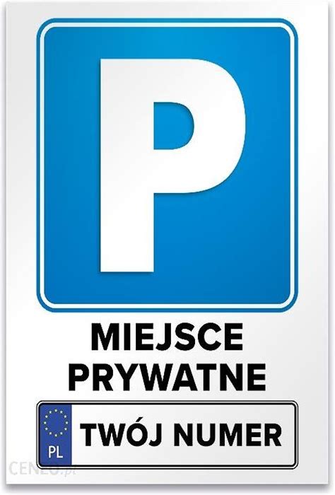 Mds Tablica Znak Parking Miejsce Prywatne Numer 150Cm Ceny I Opinie