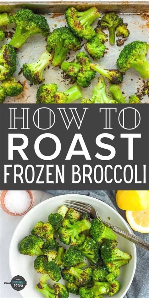 Save Time And Money By Making Roasted Frozen Broccoli Part Of Your