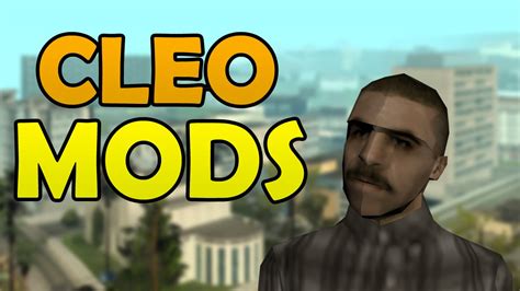 Como Instalar Y Usar El Cleo Mod Tutoriales Gta San Andreas Youtube