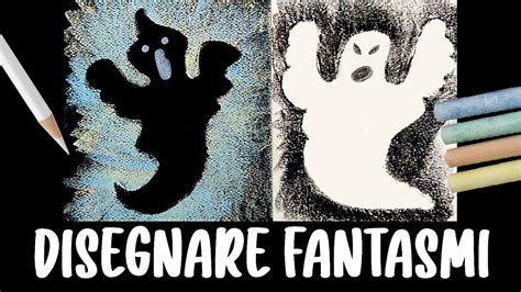 Disegnare Fantasmi Di Halloween Con Gessetti Colorati E Pastelli A