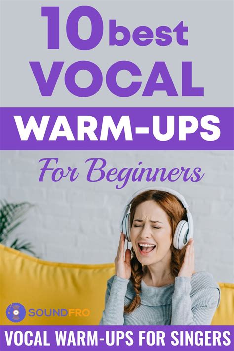 10 Best Vocal Warm Ups For Beginners Exercises For Singers ‌ Sound