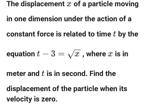 Solved The Displacement X Of A Particle Moving In One Dimension Under