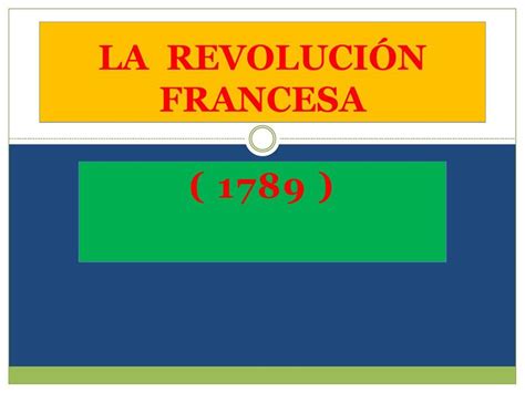 LA REVOLUCIÓN FRANCESA Amaru uDocz