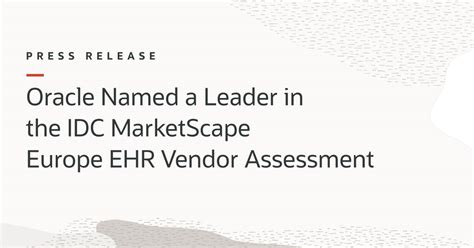 Oracle Named A Leader In The Idc Marketscape Europe Ehr Vendor Assessment