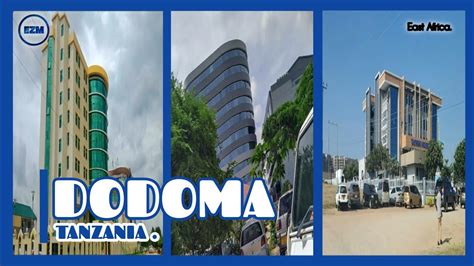 Dodoma City The National Capital Of Tanzania Ezmexplores