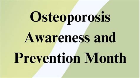 Osteoporosis Awareness And Prevention Month